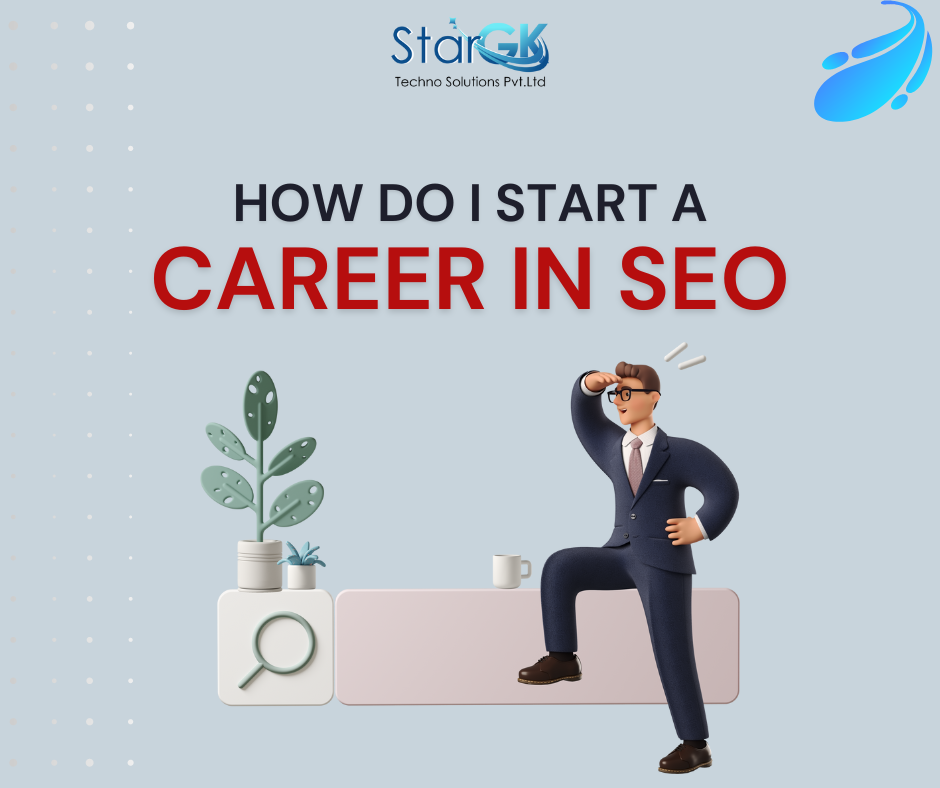 How do I start a career in SEO